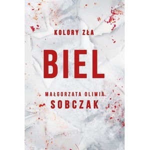 Biel. Kolory zła. Tom 3 wyd. 2025