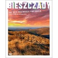 Bieszczady. Tam gdzie niedźwiedzie piwo warzą