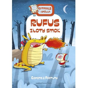 Bitmaks i Spółka. Rufus złoty smok
