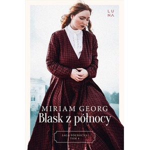 Blask z północy. Saga Północna Tom 4