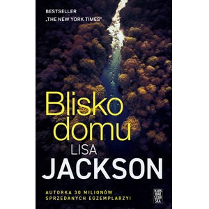 Blisko domu. Close to home