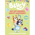 Bluey. Hip Hip Hooray, Happy Birthday!