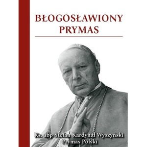 Błogosławiony Prymas