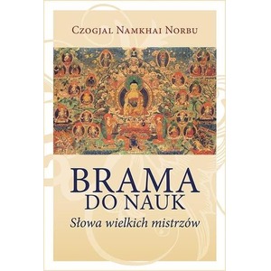 Brama do nauk. Słowa wielkich mistrzów