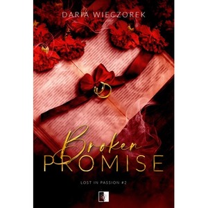 Broken Promise. Lost in Passion. Tom 2