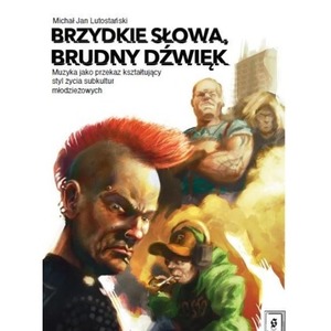 Brzydkie słowa, brudny dźwięk