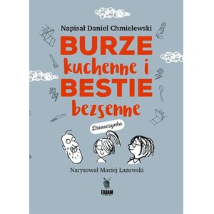 Burze kuchenne i bestie bezsenne. Dla dziewczynek