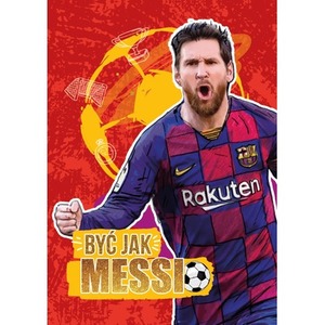 Być jak Messi
