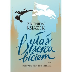 Byłaś serca biciem