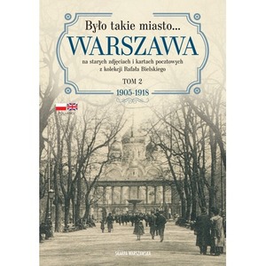 Było takie miasto.. Warszawa na starych zdjęciach