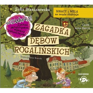 CD MP3 Zagadka dębów rogalińskich Ignacy i Mela na tropie złodzieja