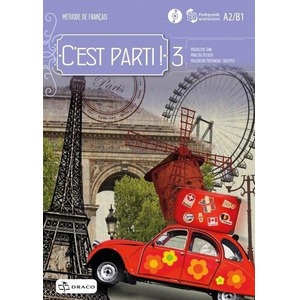 C'est parti! 3 podręcznik wieloletni + CD DRACO