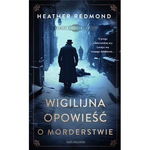 Charles Dickens na tropie. Wigilijna opowieść o morderstwie
