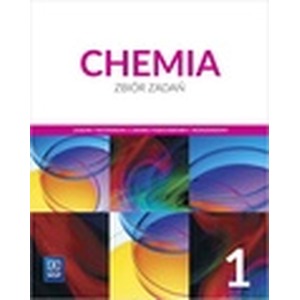Chemia LO 1 Zbiór zadań w.2019 WSiP