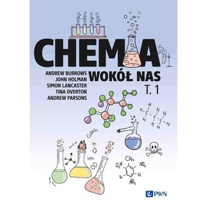 Chemia wokół nas. Tom 1