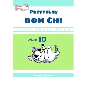 Chi’s Sweet Home. Przytulny dom Chi. Tom 10
