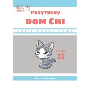 Chi’s Sweet Home. Przytulny dom Chi. Tom 11