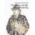 Chodźmy na łąki nad Schodnicą