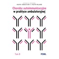 Choroby autoimmunizacyjne w praktyce ambulatoryjnej. Tom 3