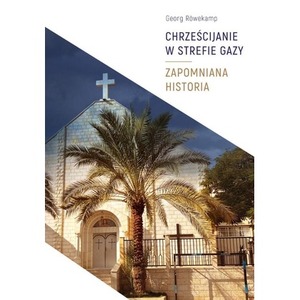 Chrześcijanie w Strefie Gazy