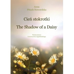 Cień stokrotki / The Shadow of a Daisy