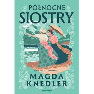 Ścieżkami nadzieii Północne siostry