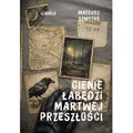 Cienie łabędzi i martwej przeszłości