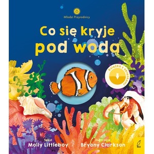Co się kryje pod wodą. Młodzi przyrodnicy