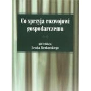 Co sprzyja rozwojowi gospodarczemu