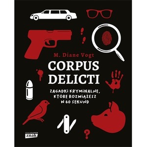 Corpus delicti. Zagadki kryminalne..