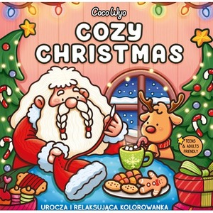 Cozy Christmas. Urocza i relaksująca kolorowanka