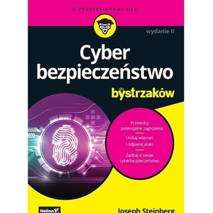 Cyberbezpieczeństwo dla bystrzaków wyd. II