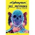 Cyberpunk 2077. Bez przypadku