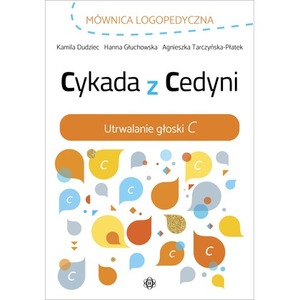 Cykada z Cedyni Utrwalanie głoski C