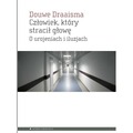 Człowiek, który stracił głowę. O urojeniach i...