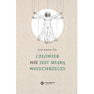 Człowiek nie jest miarą wszechrzeczy
