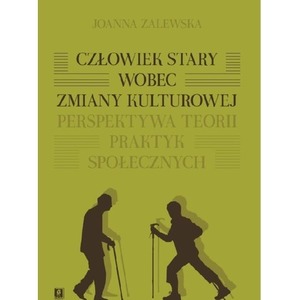 Człowiek stary wobec zmiany kulturowej