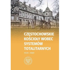 Częstochowskie Kościoły wobec systemów..