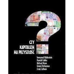 Czy kapitalizm ma przyszłość