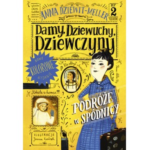 Damy, dziewuchy, dziewczyny. Podróże w spódnicy