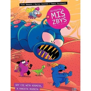 Detektyw Miś Zbyś na tropie. Gdy cię wita kosmita,