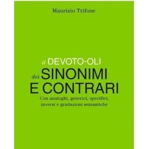Devoto-Oli Dizionario dei sinonimi e contrari