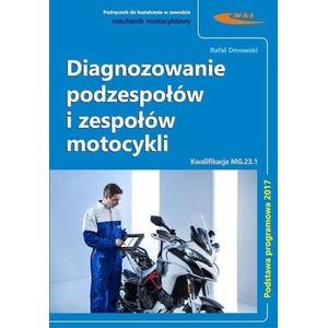 Diagnozowanie podzespołów i zespołów motocykli
