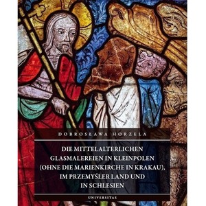 Die mittelalterlichen Glasmalereien in Kleinpolen