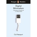 Digital Minimalism. Penguin Readers Level 7 wer. angielska