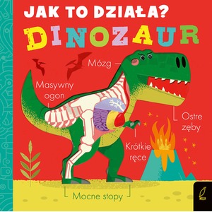 Dinozaur. Jak to działa