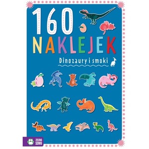 Dinozaury i smoki. 160 naklejek