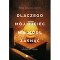 Dlaczego mój ojciec nie mógł zasnąć. O dziedziczeniu milczenia i traumy