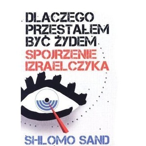 Dlaczego przestałem być żydem.