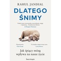 Dlatego śnimy. Jak śpiący mózg wpływa na nasze...